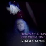 ドノヴァン、映画監督デヴィッド・リンチとのコラボ第二弾シングル「Gimme Some A That」を公開
